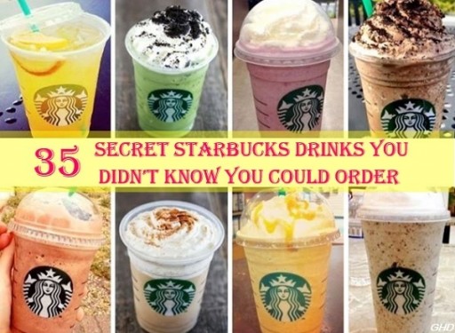 35 Secret Starbucks You Didn't Know You Could Order