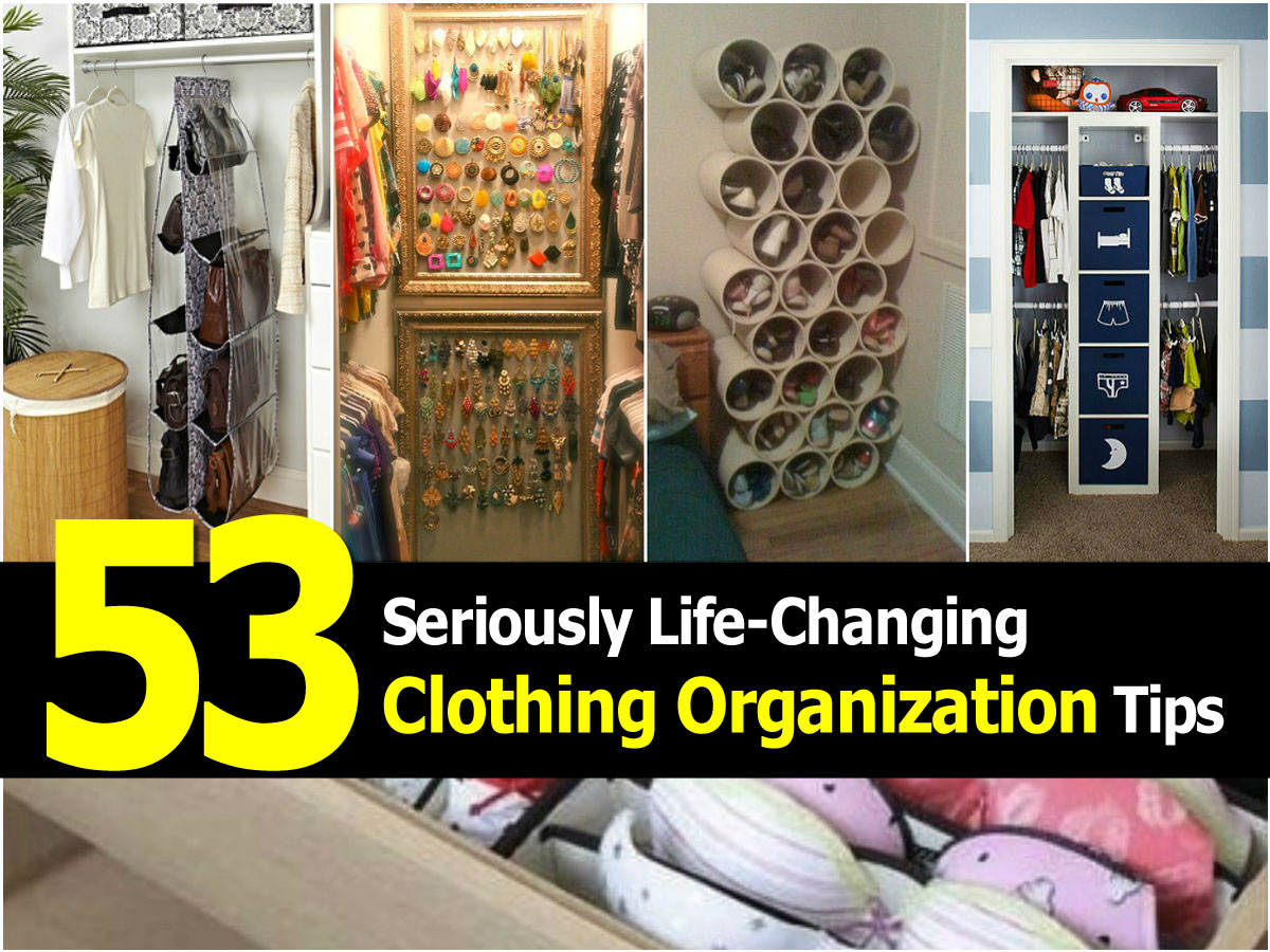 50+ Seriously LifeChanging Clothing Organization And Storage Tips